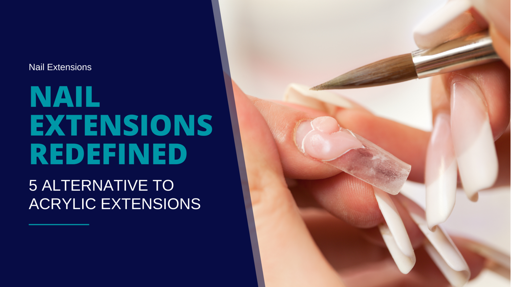 Extensions Redefined: 5 Alternatives To Acrylics | Nails By Beckie