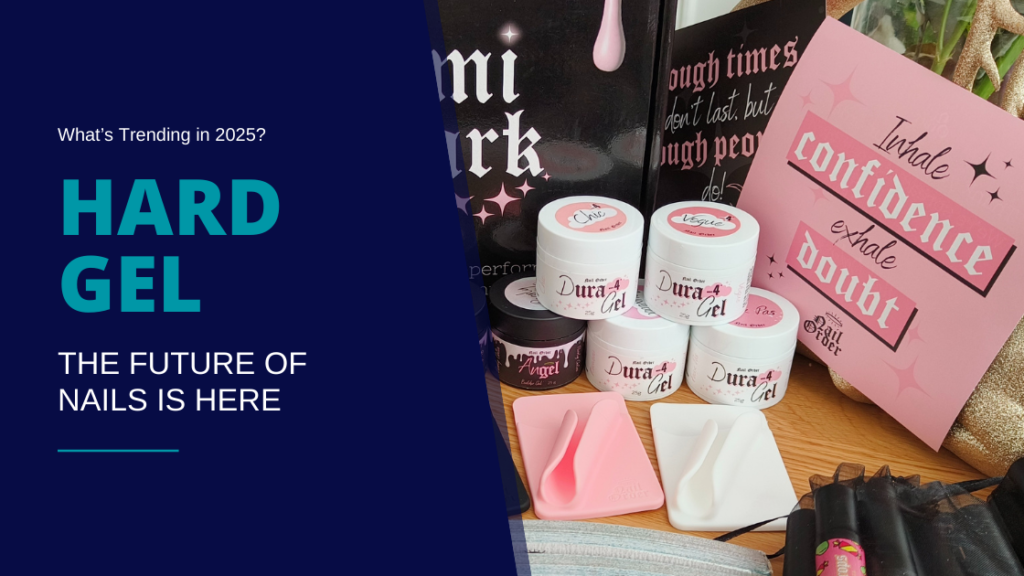 Hard Gel: The Future of Nails is Here!